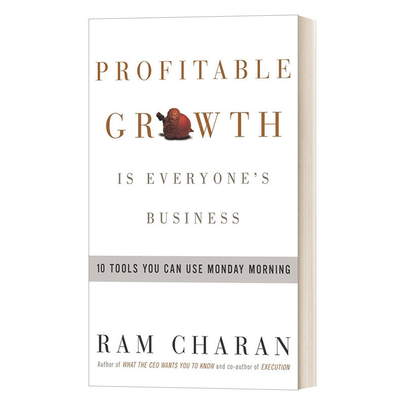 英文原版 Profitable Growth is Everyone's Business 持续增长 企业持续盈利的10大法宝 Ram Charan拉姆·查兰 英文版 进口书籍 书籍/杂志/报纸 原版其它 原图主图