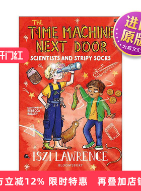 英文原版 The Time Machine Next Door Scientists and Stripy Socks 隔壁的时光机 伦敦塔和海岛探险 少儿历史小说 英文版