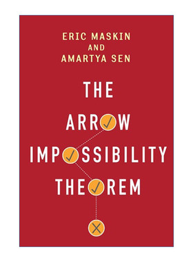 英文原版 The Arrow Impossibility Theorem 选择的悖论 阿罗不可能定理与社会选择真相 Eric Maskin精装 英文版 进口英语原版书籍