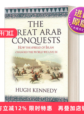 英文原版 The Great Arab Conquests 大征服 阿拉伯帝国的崛起 历史 英文版 进口英语原版书籍