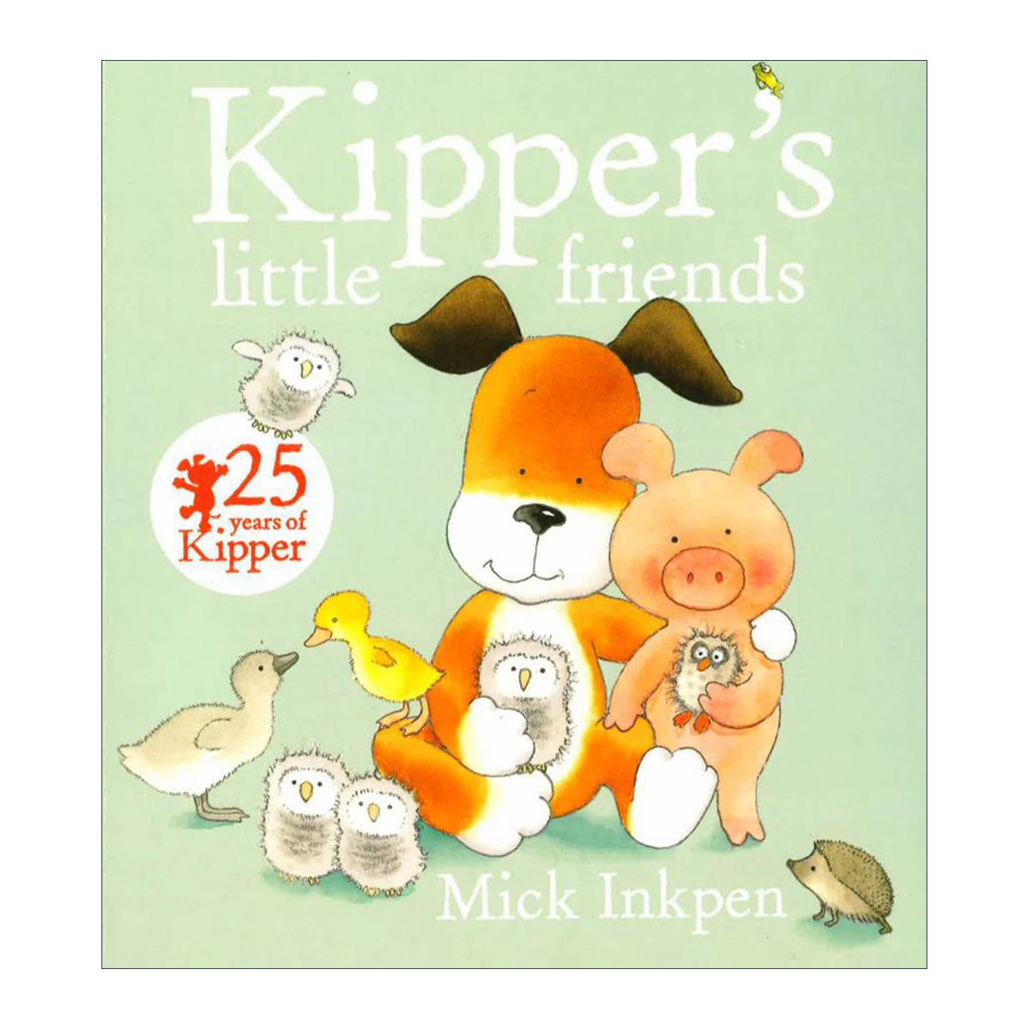 英文原版 Kipper's Little Friends 小狗奇普的朋友 儿童启蒙认知绘本 廖彩杏书单 凯特·格林纳威大奖得主 Mick Inkpen 英文版