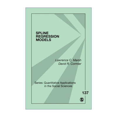英文原版 Spline Regression Models 样条回归模型 劳伦斯·C.马希 SAGE社会科学定量研究应用丛书 英文版 进口英语原版书籍
