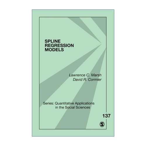 英文原版 Spline Regression Models 样条回归模型 劳伦斯·C.马希 SAGE社会科学定量研究应用丛书 英文版 进口英语原版书籍