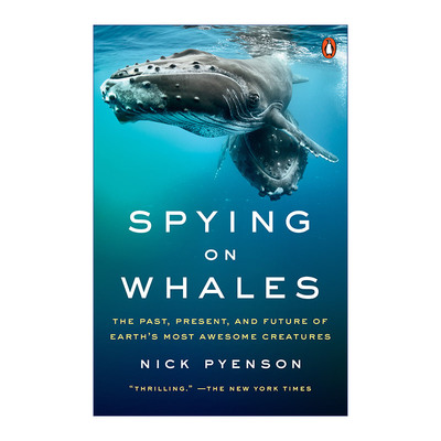 英文原版 Spying on Whales 鲸之骨 穿越海陆与时空的寻鲸之旅 Nick Pyenson 英文版 进口英语原版书籍