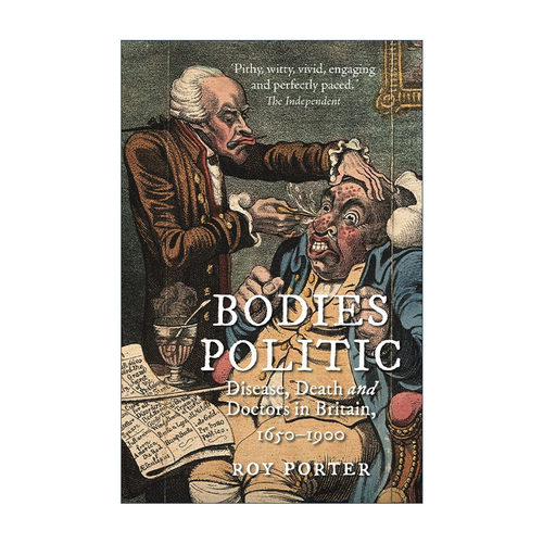 英文原版 Bodies Politic 病人、医生、江湖郎中 近代英国的医疗与社会 罗伊·波特 英文版 进口英语原版书籍
