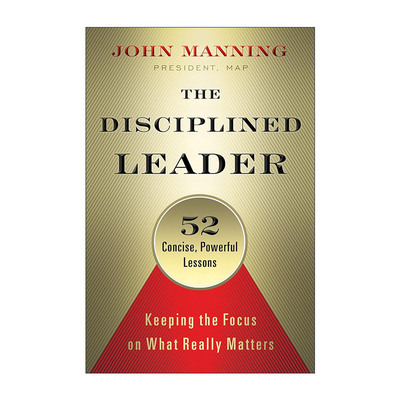 英文原版 The Disciplined Leader 领导的本质 成为领导的52堂必修课 管理策略指南 精装 John Manning 英文版 进口英语原版书籍