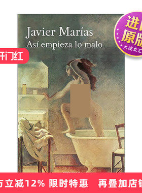 西班牙语原版 Así empieza lo malo Thus Bad Begins 坏事开头 西班牙语版 Javier Marías 进口原版书籍