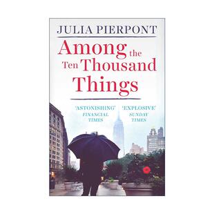 Julia Among Things 英文原版 Pierpont 进口英语原版 Ten 英文版 the 书籍 Thousand 畅销家庭小说 在一万个事物之中