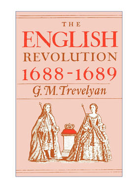 英文原版 The English Revolution 1688-1689 英国革命 G.M.屈威廉 英文版 进口英语原版书籍