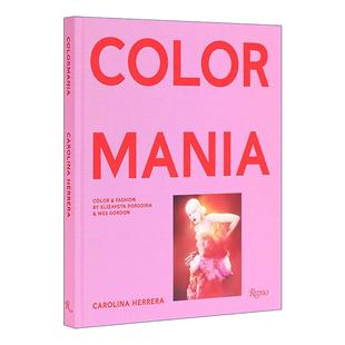 设计 Carolina 色彩与时尚 英文原版 精装 进口英语原版 Colormania 英文版 Herrera 书籍 卡罗琳娜·海莱拉 艺术图册 服装
