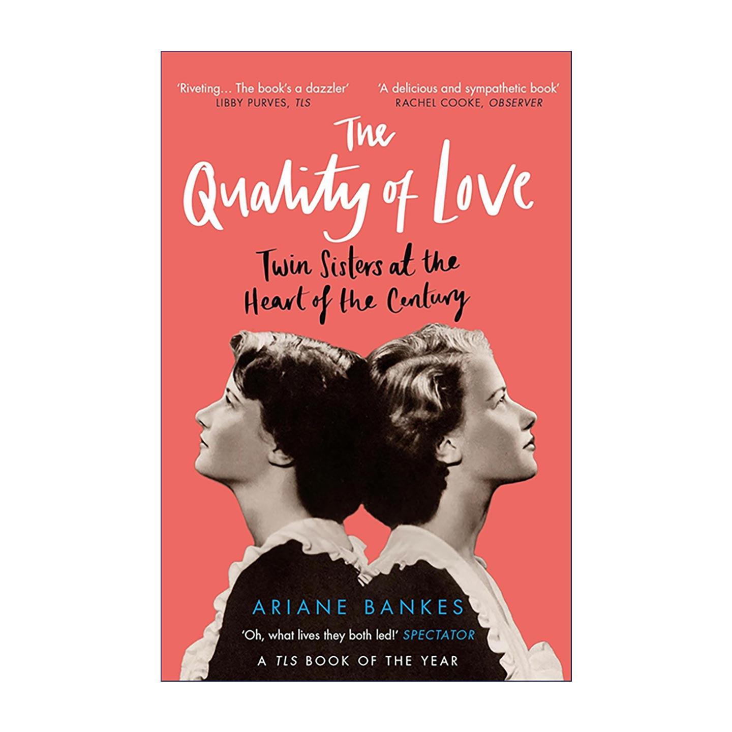 英文原版 Quality of Love 爱的品质 一对双胞胎与欧洲知识分子的黄金时代 家族回忆录 20世纪欧洲文化史 英文版 进口英语原版书籍