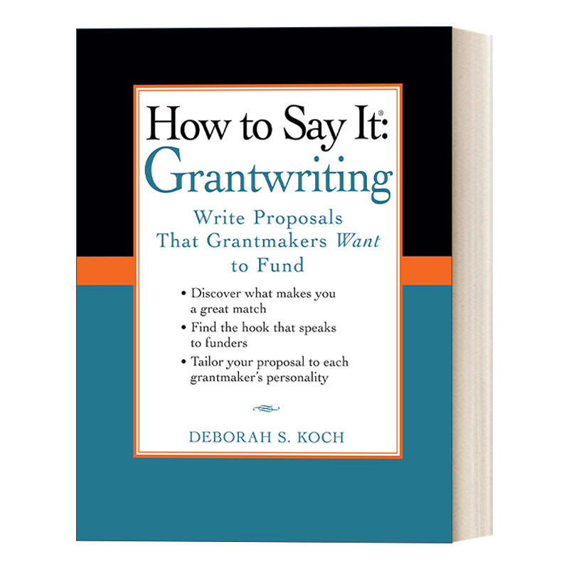 英文原版 How to Say It Grantwriting 资助计划书写作 撰写让资助人想要资助的提案 Deborah S. Koch 英文版 进口英语原版书籍