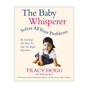 英文原版 The Baby Whisperer Solves All Your Problems实用程序育儿法宝宝耳语专家教你解决宝宝难题英文版进口英语原版书籍