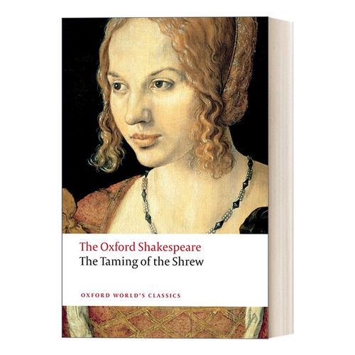 英文原版 The Taming of the Shrew: The Oxford Shakespeare 莎士比亚：驯悍记 牛津世界经典系列 英文版 进口英语原版书籍