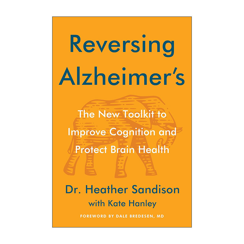 英文原版 Reversing Alzheimer's 逆转阿尔茨海默氏症 改善认知和保护大脑健康新指南 英文版 进口英语原版书籍