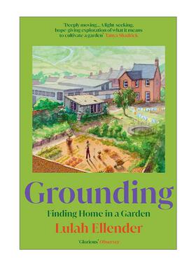 英文原版 Grounding 寻家于园 花园中的心灵栖息 Lulah Ellender 自然写作 英文版 进口英语原版书籍