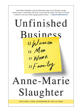 英文原版 Unfinished Business 我们为什么不能拥有一切 女性工作与家庭的平衡 Anne-Marie Slaughter 英文版 进口英语原版书籍