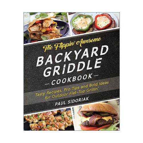 英文原版 The Flippin' Awesome Backyard Griddle Cookbook 超赞的后院烤盘食谱 户外铁板烧烤创意和技巧 英文版进口英语原版书籍