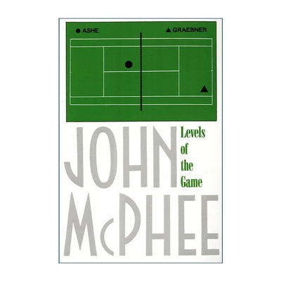 英文原版 Levels of the Game 比赛的等级 1968年美国网球ArthurAshe对阵ClarkGraebner公开赛半决赛 英文版 进口英语原版书籍