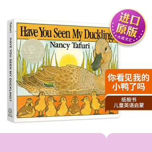 Duckling? 你看见我 You Nancy 进口英语书籍 Have 纸板书 Board Seen 英文原版 小鸭了吗 Book Tafuri 凯迪克