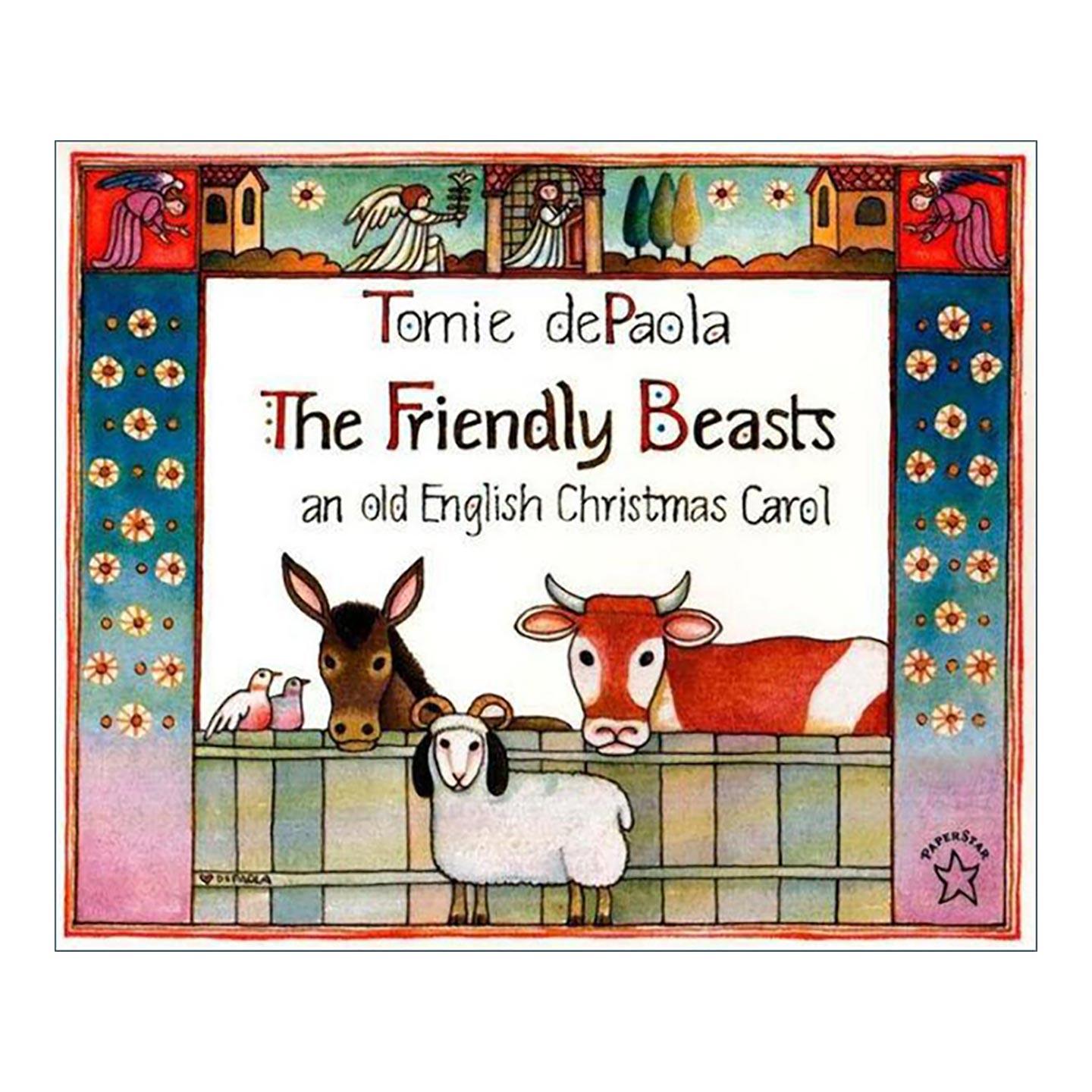 英文原版 The Friendly Beasts 友好的野兽 古老的英国圣诞颂歌 儿童绘本 先左脚 再右脚作者 纽伯瑞奖得主汤米·狄波拉 英文版