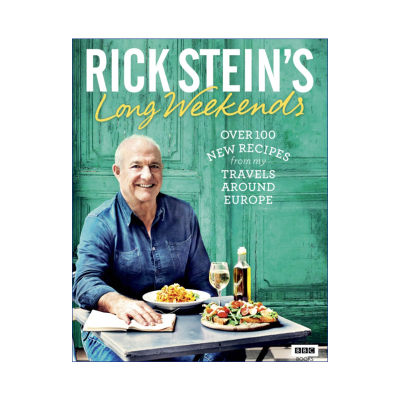 英文原版 Rick Stein's Long Weekends 里克·斯坦的长周末 BBC美食纪录片 精装 英文版 进口英语原版书籍