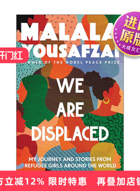 英文原版 We Are Displaced 我们流离失所 我的旅程和世界各地难民女孩的故事 马拉拉 英文版 进口英语原版书籍