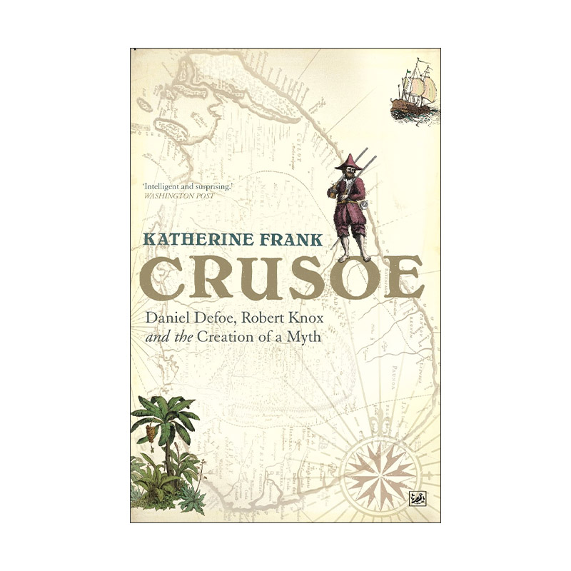 英文原版 Crusoe 鲁滨逊漂流记 丹尼尔笛福 罗伯特诺克斯以及神话的创造 英文版 进口英语原版书籍