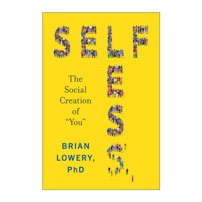 英文原版 Selfless 无私 你的社会创造者 精装 斯坦福大学教授Brian Lowery 英文版 进口英语原版书籍