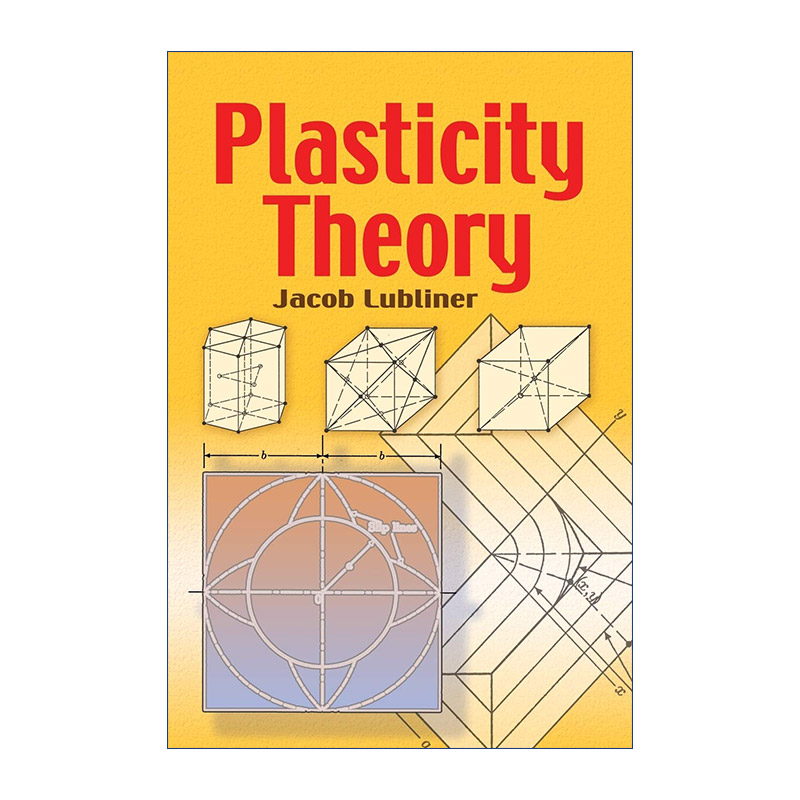 英文原版 Plasticity Theory 塑性理论 塑性力学 固体力学 机械工程 Jacob Lubliner 英文版 进口英语原版书籍