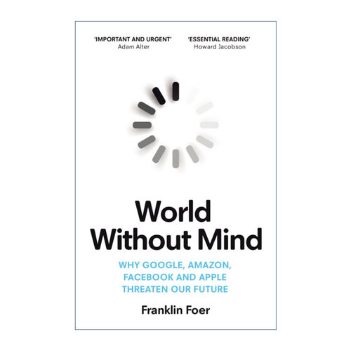 英文原版 World Without Mind 没有思想的世界 科技巨头对独立思考的威胁 富兰克林·福尔 英文版 进口英语原版书籍