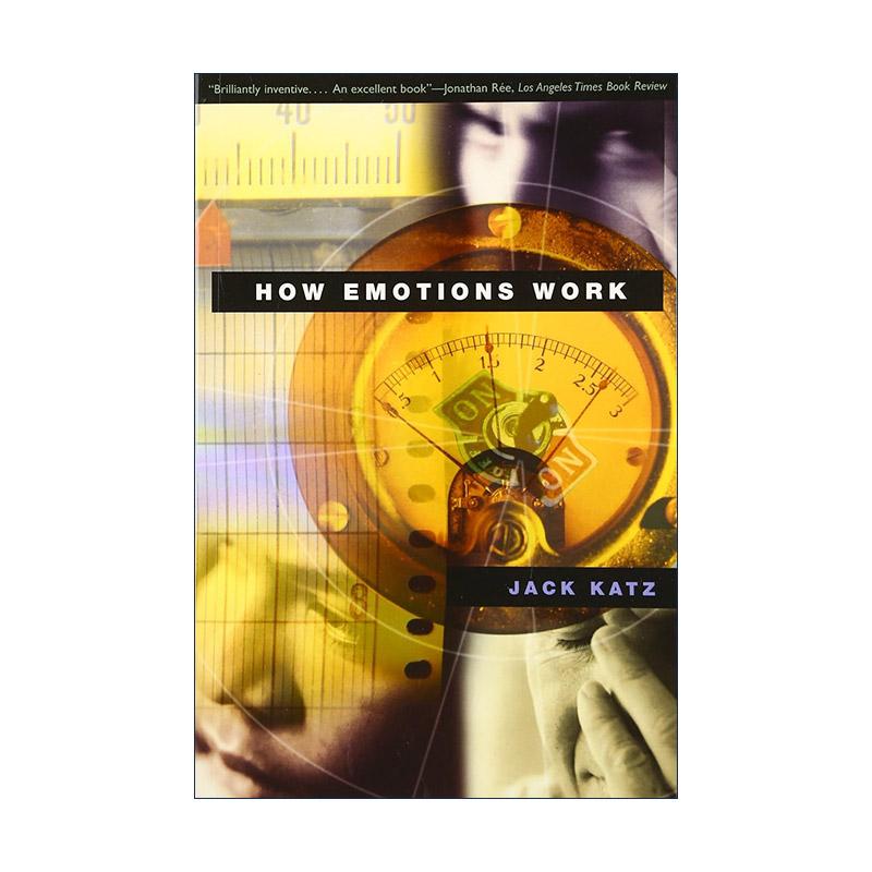 英文原版 How Emotions Work 情绪如何运作 心理学 加州大学社会学教授Jack Katz 英文版 进口英语原版书籍