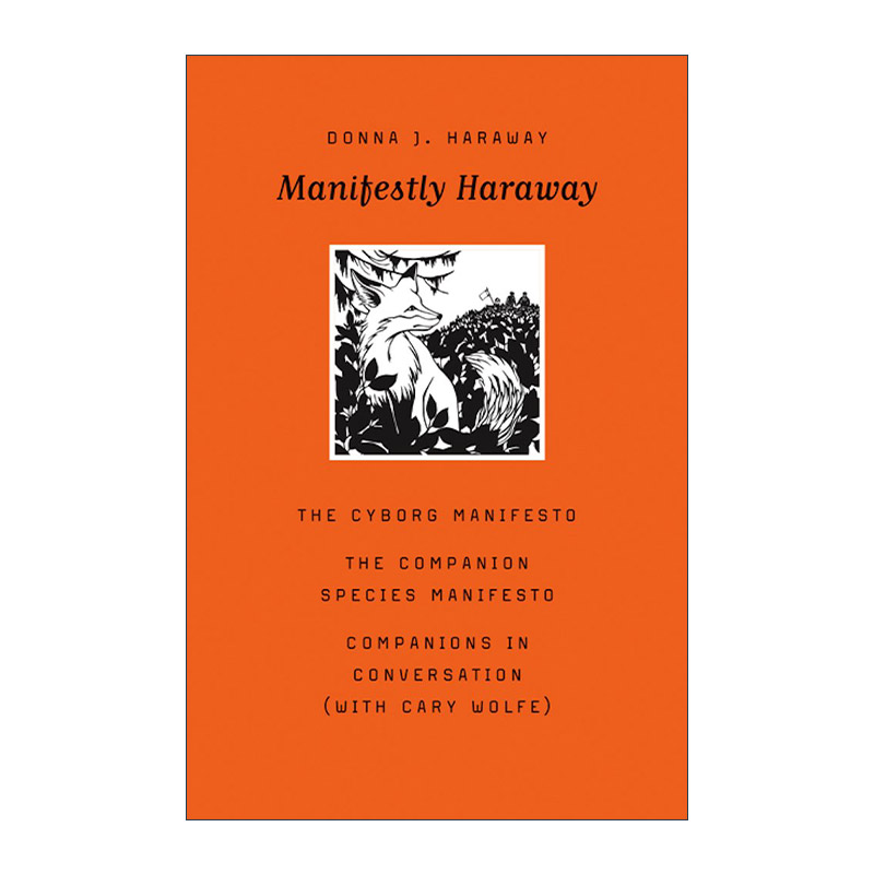 英文原版 Manifestly Haraway 赛博格宣言 唐娜·哈拉维 英文版 进口英语原版书籍