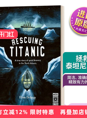 拯救泰坦尼克号 英文原版 Rescuing Titanic A true story of quiet bravery in the North Atlantic 铁达尼号 精装 进口英语书籍