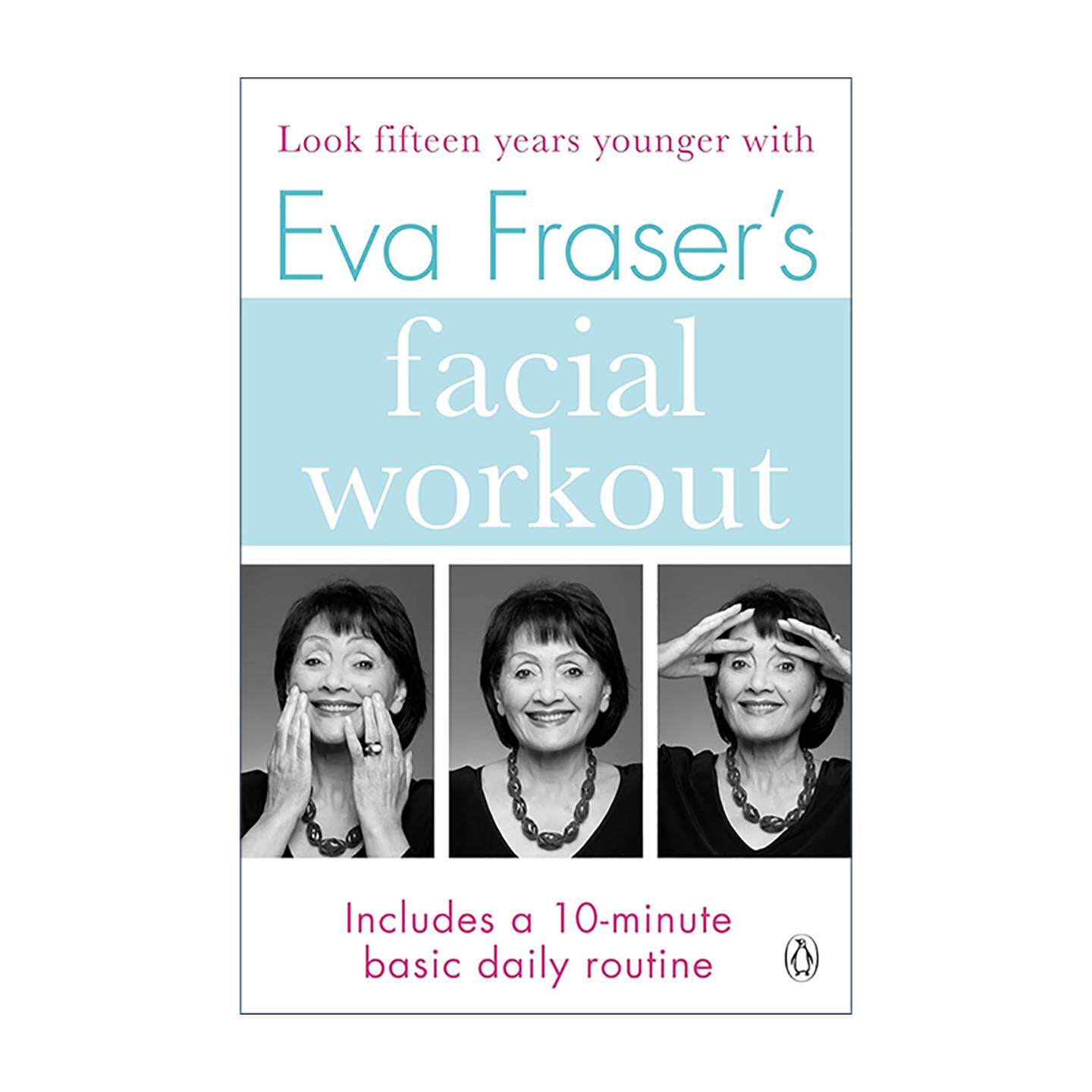 英文原版 Eva Fraser's Facial Workout 伊娃·弗雷泽 面部锻炼法 面部瑜伽 英文版 进口英语原版书籍