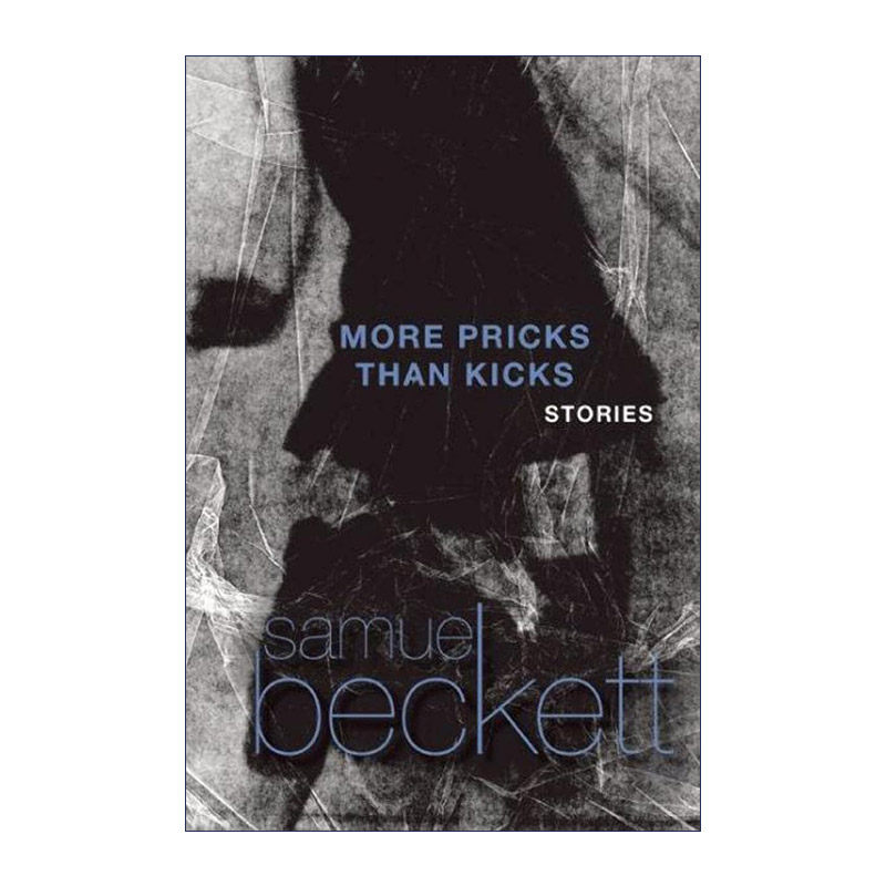 英文原版 More Pricks Than Kicks 徒劳无益 短篇小说集 诺贝尔文学奖得主Samuel Beckett塞缪尔·贝克特 英文版 进口英语原版书籍