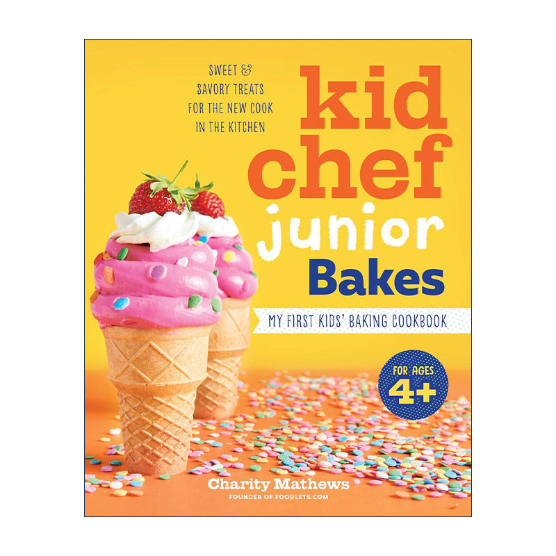 英文原版 Kid Chef Junior Bakes 小厨师烘焙入门食谱 儿童甜点烹饪指南 提高动手能力 英文版 进口英语原版书籍