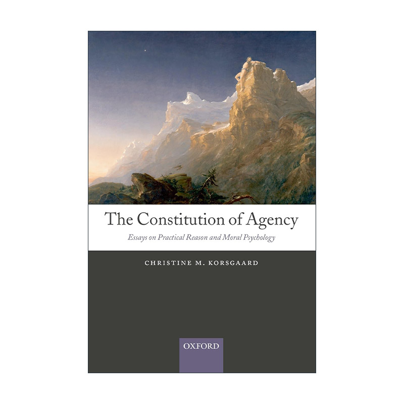 英文原版 The Constitution of Agency 机构的构成 实践理性和道德心理论文集 英文版 进口英语原版书籍