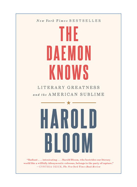 英文原版 The Daemon Knows 恶魔知道 美国文学巨匠列传 文学的伟大与美国式崇高 Harold Bloom 英文版 进口英语原版书籍