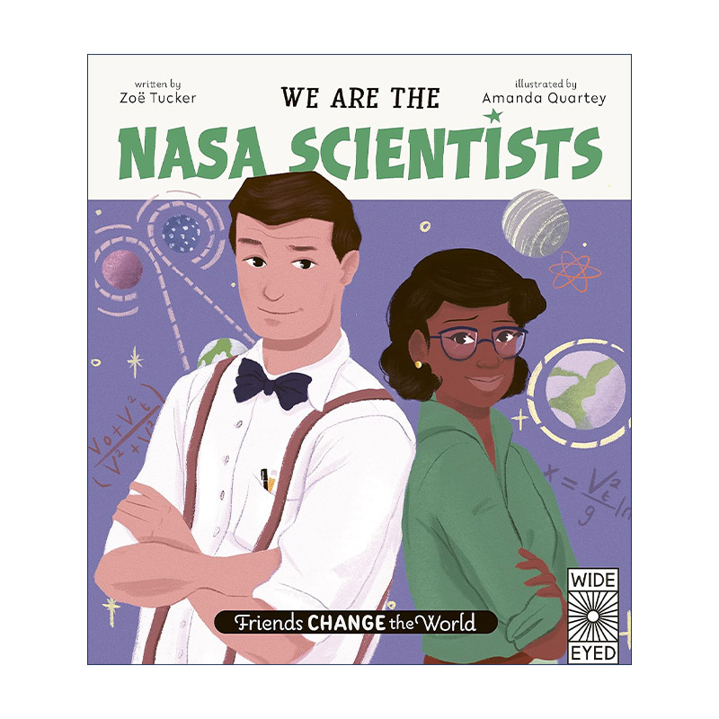 英文原版 Friends Change the World We Are the NASA Scientists 一起改变世界的朋友 我们是美国宇航员的科学家名人故事精装绘本