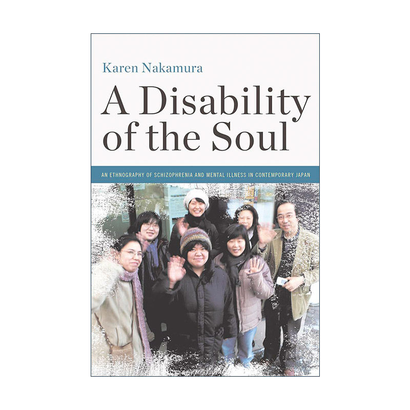 英文原版 A Disability of the Soul 灵魂残疾 当代日本精神分裂症与精神疾病的民族志 英文版 进口英语原版书籍