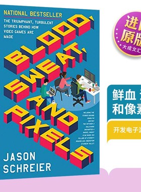 英文原版 Blood Sweat and Pixels 鲜血 汗水和像素 一场从未被讲述的视频游戏大战 英文版 进口英语原版书籍