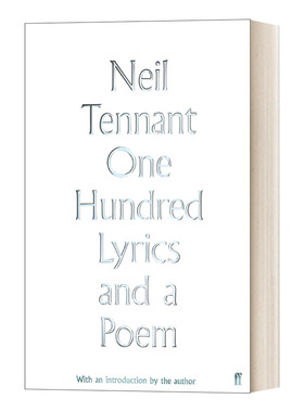 英文原版 One Hundred Lyrics and a Poem 尼尔 坦南特Neil Tennant歌词集 宠物店男孩Pet Shop Boys主唱 精装 进口英语原版书籍