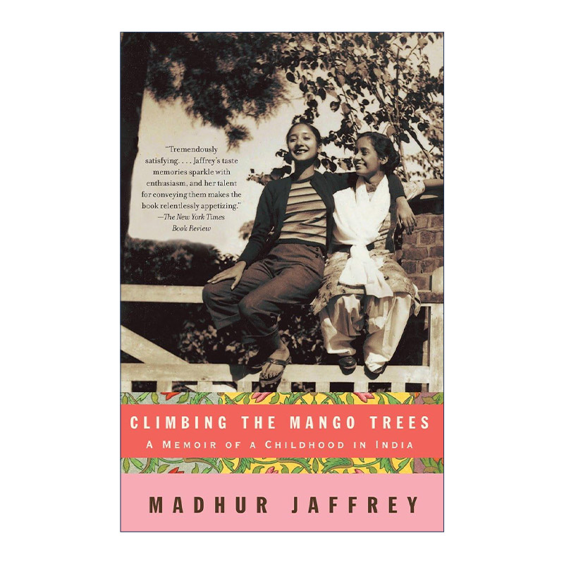 英文原版 Climbing the Mango Trees 爬芒果树 印度童年回忆录 詹姆斯比尔德奖得主Madhur Jaffrey 英文版 进口英语原版书籍