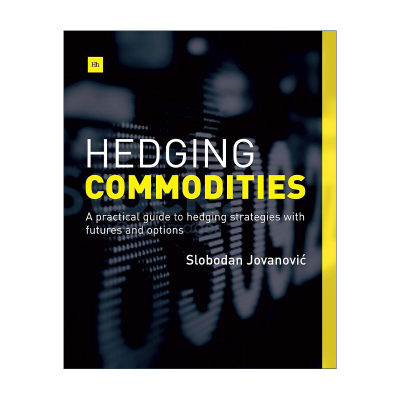 英文原版 Hedging Commodities 套期保值商品 套期保值策略实用指南 英文版 进口英语原版书籍