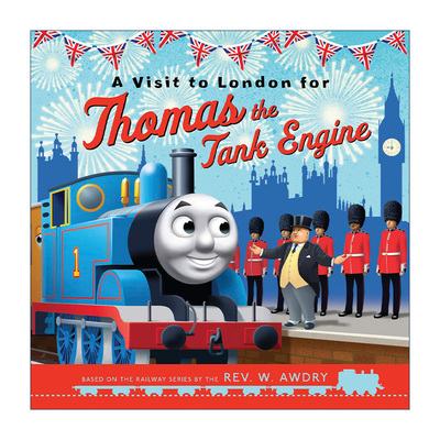 英文原版 A Visit to London for Thomas the Tank Engine托马斯和他的朋友们 去伦敦 大开本绘本 英文版 进口英语原版书籍