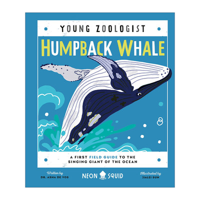 英文原版 Humpback Whale Young Zoologist 少年动物学家 座头鲸 海洋唱歌巨人的第一个野外指南 精装 英文版 进口英语原版书籍