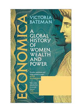 英文原版 Economica 经济学 女性 财富与权力的全球历史 维多利亚·贝特曼 Victoria Bateman 英文版 进口英语原版书籍