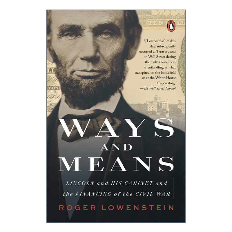 英文原版 Ways and Means 方法与手段 林肯和他的内阁以及内战的财政 历史 Roger Lowenstein 英文版 进口英语原版书籍