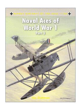 英文原版 Naval Aces of World War 1 part 2 一战海军战斗机 下 飞行员系列 英文版 进口英语原版书籍